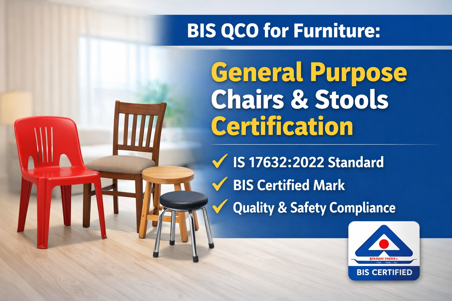 BIS QCO for Furniture: General Purpose Chairs &amp; Stools Certification
